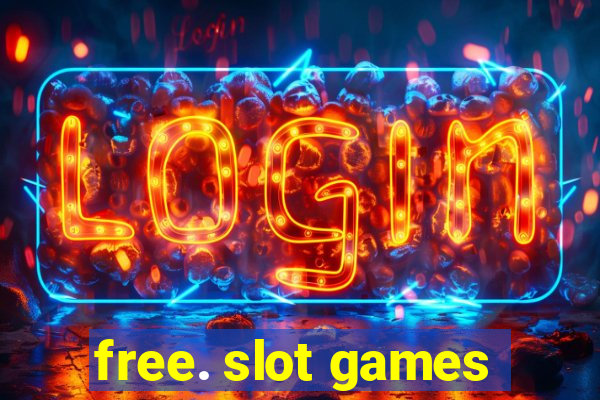 free. slot games