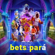 bets pará