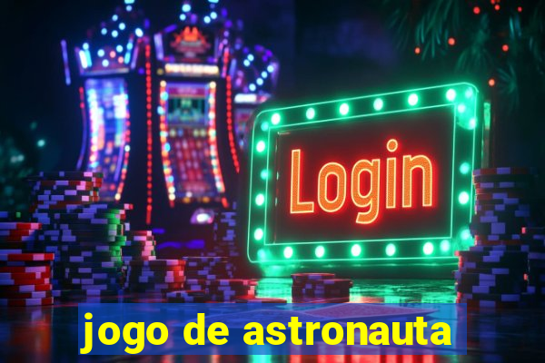 jogo de astronauta