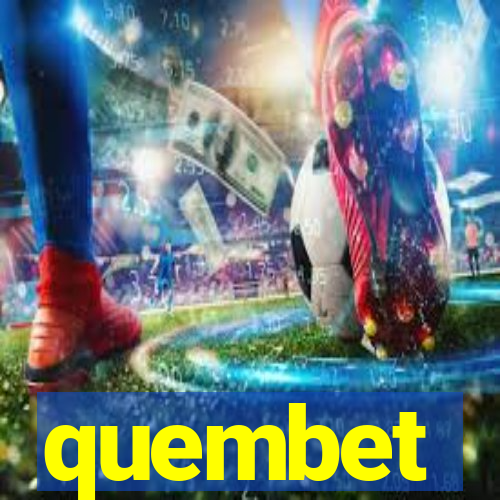 quembet