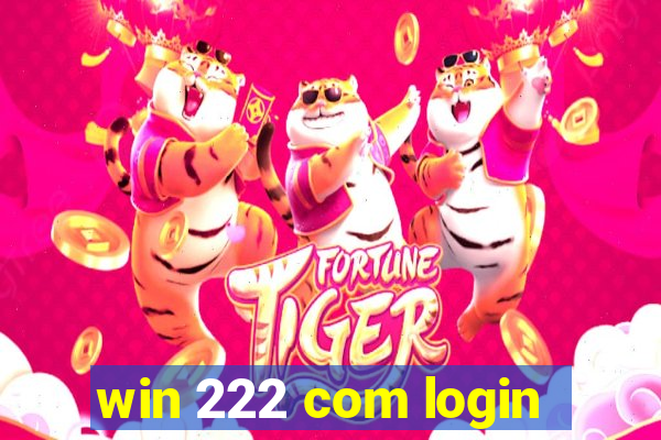 win 222 com login