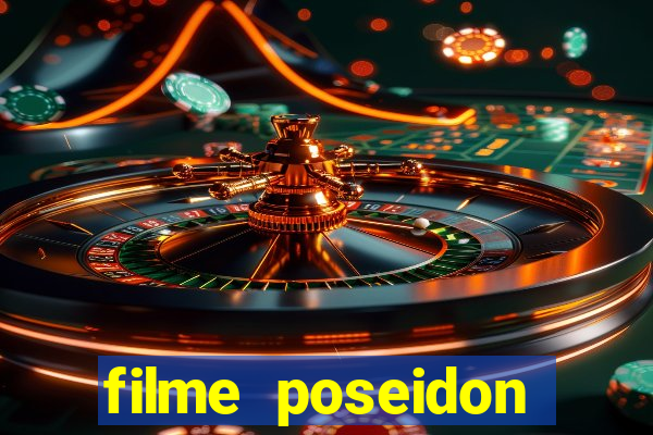 filme poseidon completo dublado