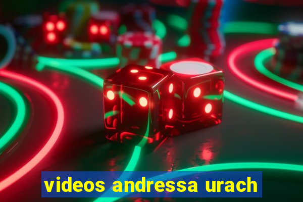 videos andressa urach