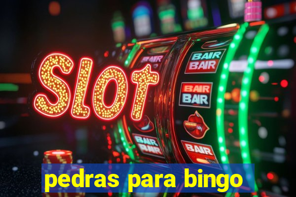 pedras para bingo