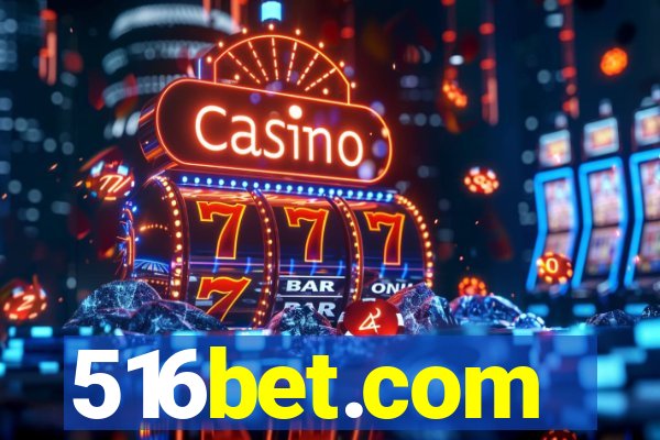 516bet.com