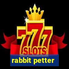 rabbit petter