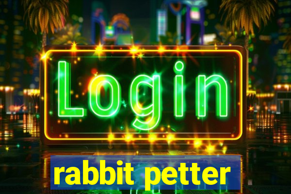 rabbit petter