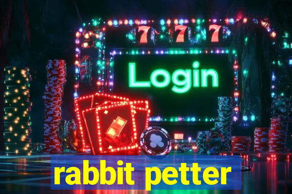 rabbit petter