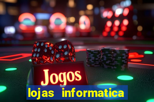 lojas informatica em recife