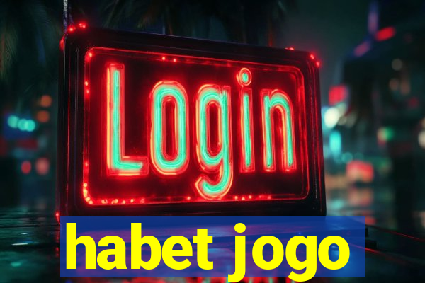 habet jogo