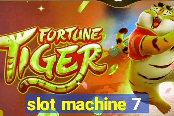 slot machine 7