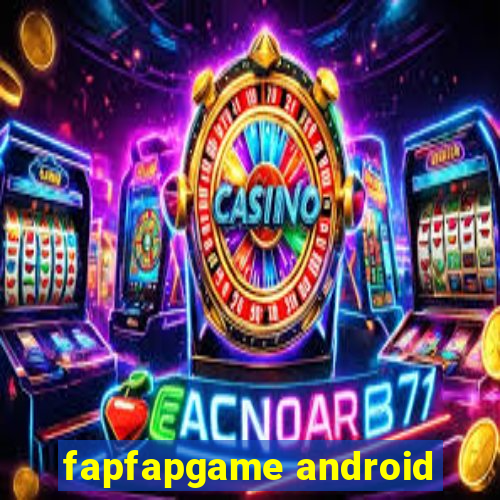 fapfapgame android