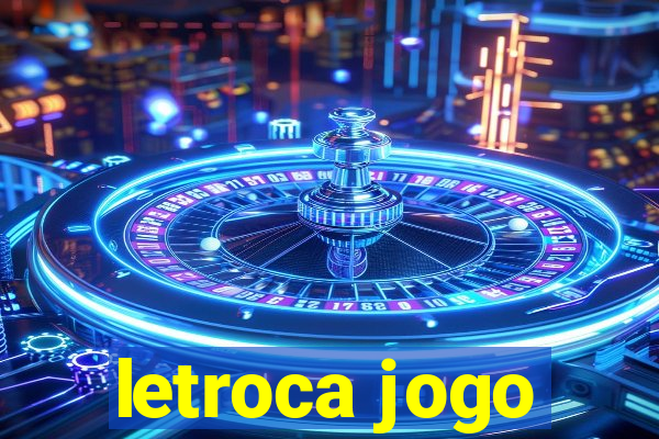 letroca jogo