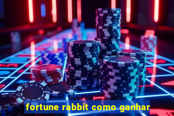 fortune rabbit como ganhar