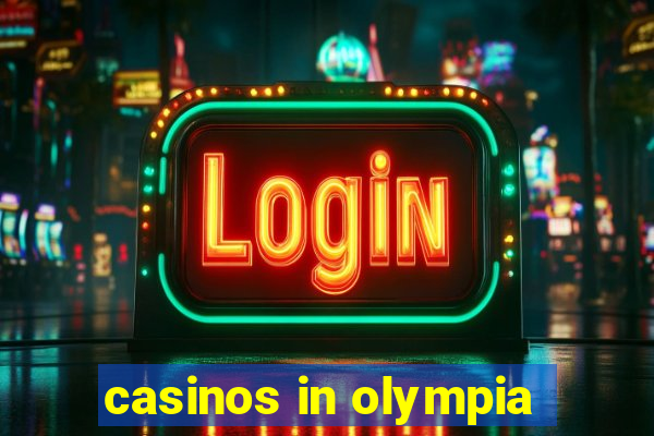 casinos in olympia