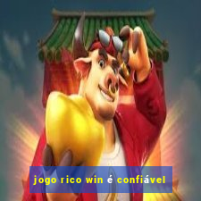 jogo rico win é confiável