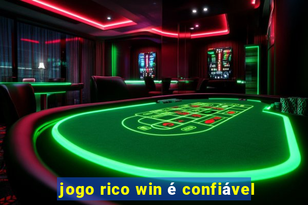 jogo rico win é confiável