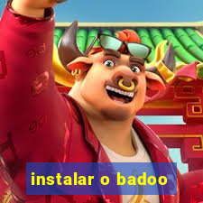 instalar o badoo