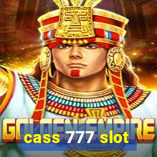 cass 777 slot