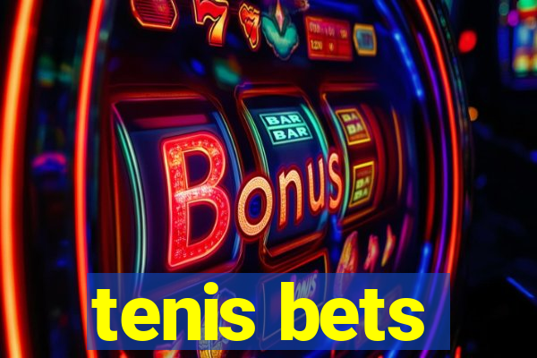 tenis bets