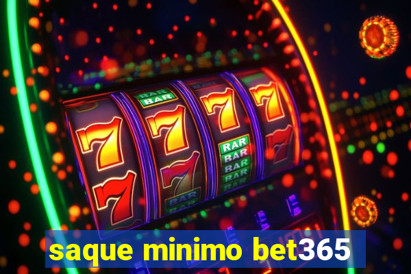 saque minimo bet365