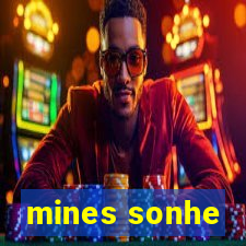 mines sonhe