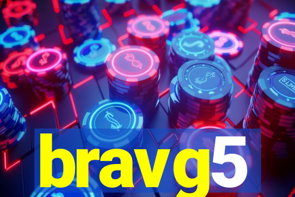 bravg5