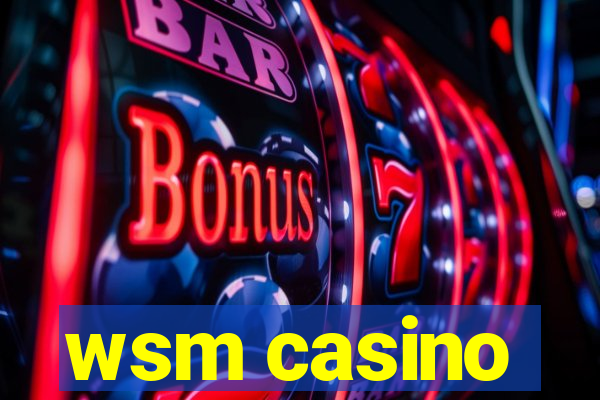 wsm casino