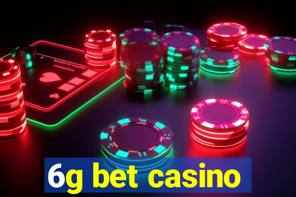 6g bet casino