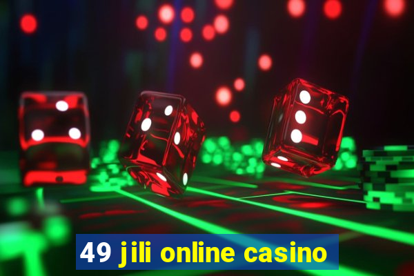 49 jili online casino