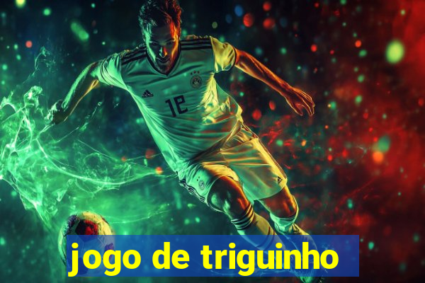 jogo de triguinho