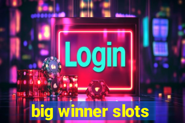 big winner slots