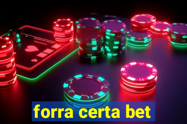 forra certa bet