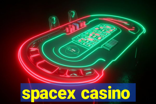 spacex casino