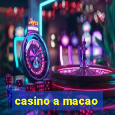 casino a macao