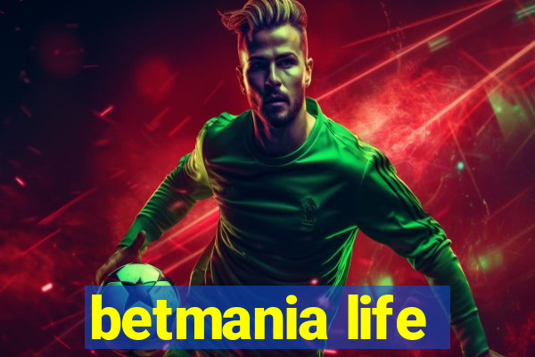 betmania life