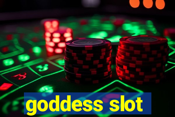 goddess slot