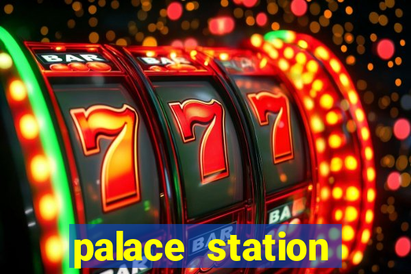 palace station hotel and casino vegas