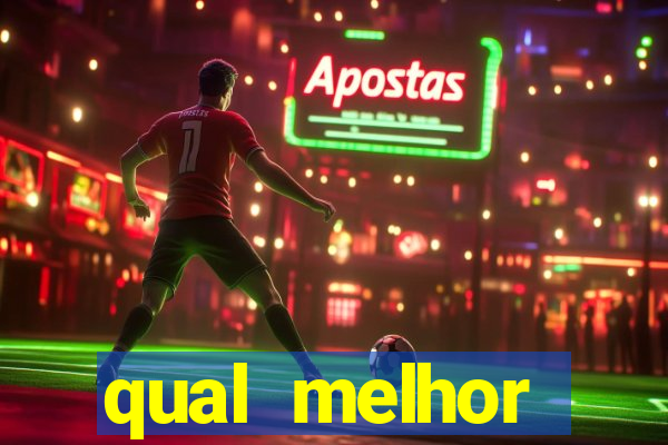 qual melhor plataforma de jogo para ganhar dinheiro