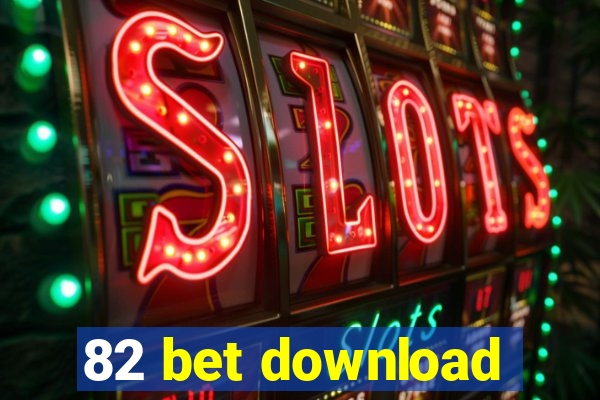 82 bet download