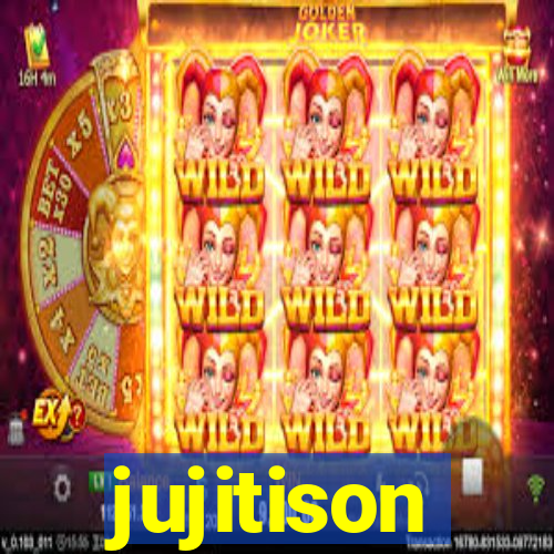 jujitison