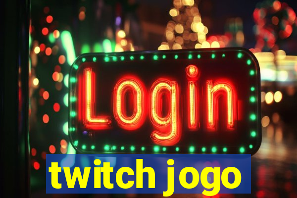 twitch jogo