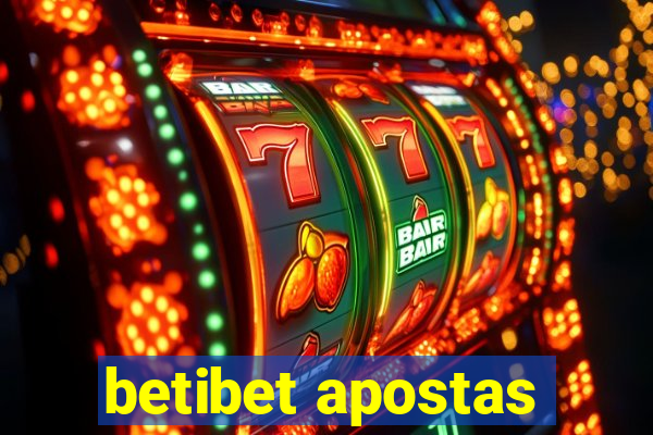 betibet apostas