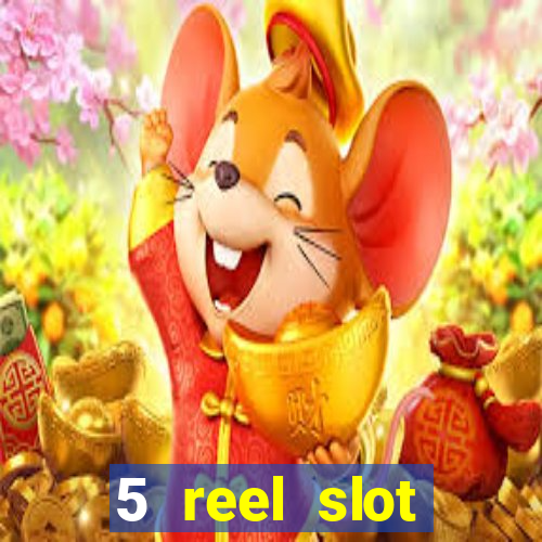 5 reel slot machines uk