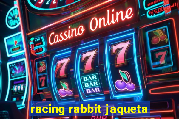 racing rabbit jaqueta