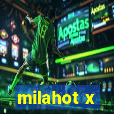 milahot x