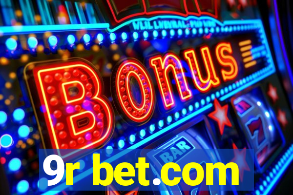 9r bet.com