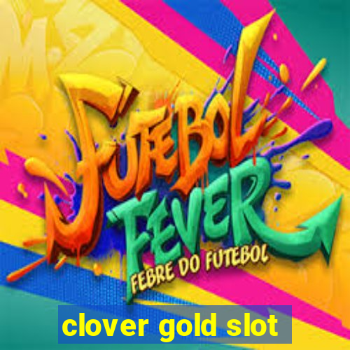 clover gold slot