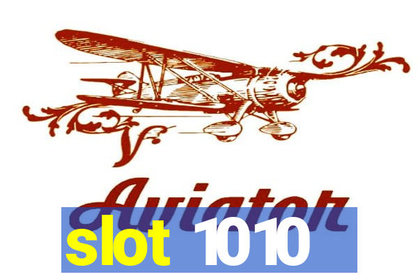 slot 1010