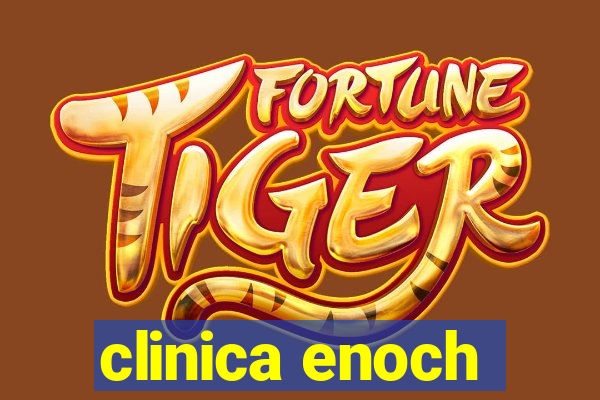 clinica enoch